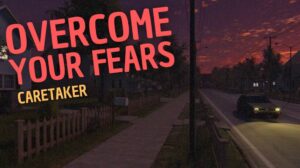 У Steam тимчасово безкоштовно роздають Overcome Your Fears — Caretaker. Хорор можна додати в бібліотеку назавжди до завершення акції 7 травня в магазині Valve на ПК